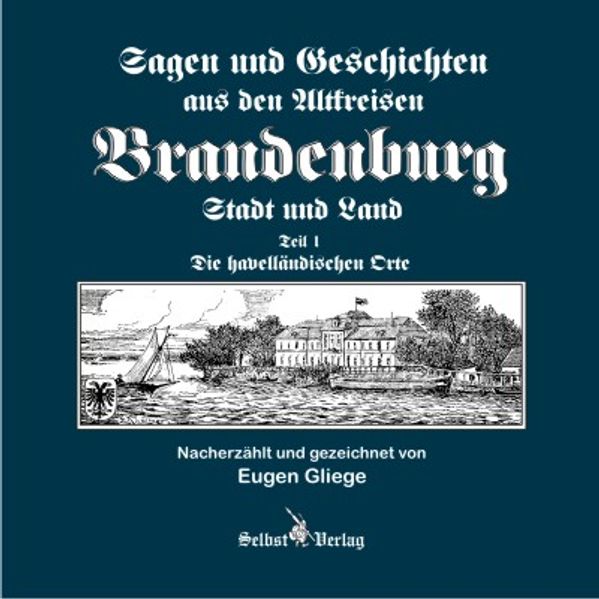 Cover von Sagen und Geschichten aus den Altkreisen Brandenburg Stadt und Land Teil 1