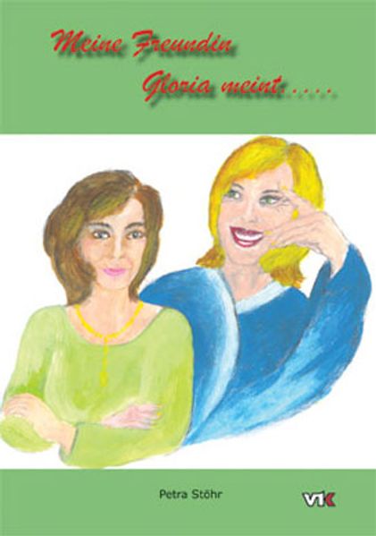 Cover von Meine Freundin Gloria meint…