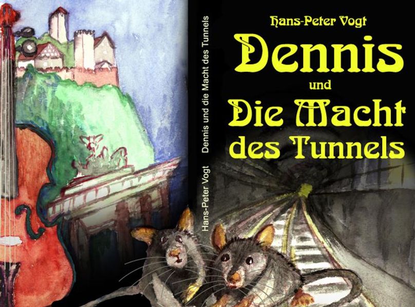 Cover von Dennis und die Macht des Tunnels