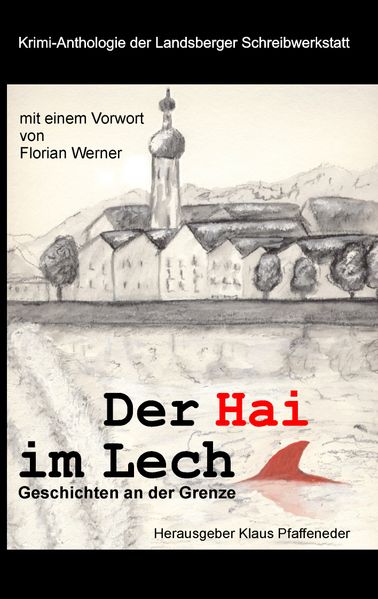 Cover von Der Hai im Lech. Krimi-Anthologie