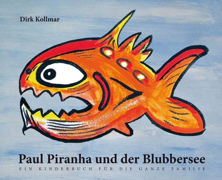 Cover von Paul Piranha und der Blubbersee