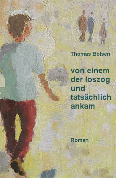 Cover von von einem der loszog und tatsächlich ankam