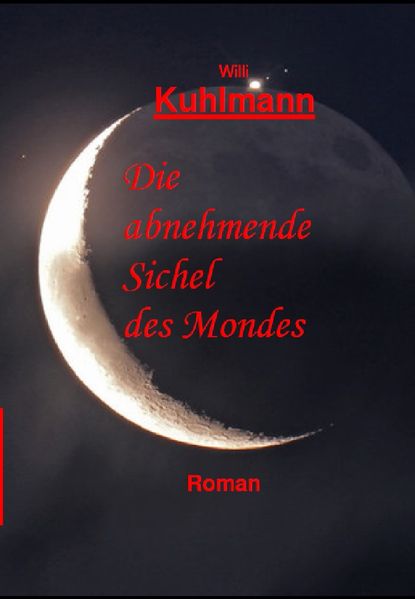Cover von Die abnehmende Sichel des Mondes