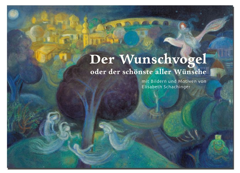Cover von Der Wunschvogel oder der schönste aller Wünsche