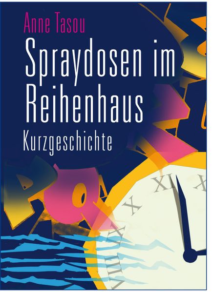 Cover von Spraydosen im Reihenhaus