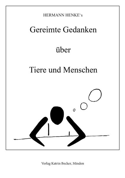 Cover von Hermann Henke`s Gereimte Gedanken über Tiere und Menschen