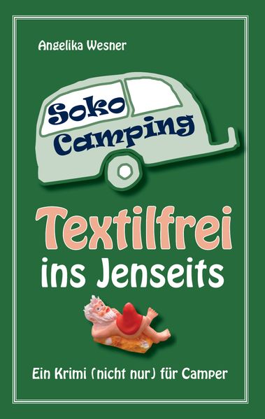 Cover von Soko Camping – Textilfrei ins Jenseits