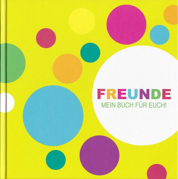 Cover von FREUNDE! MEIN BUCH FÜR EUCH