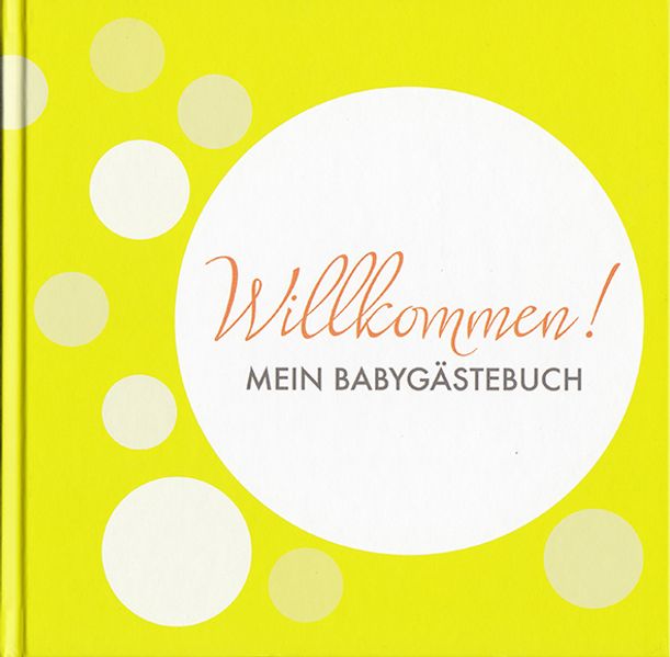Cover von Willkommen! MEIN BABYGÄSTEBUCH