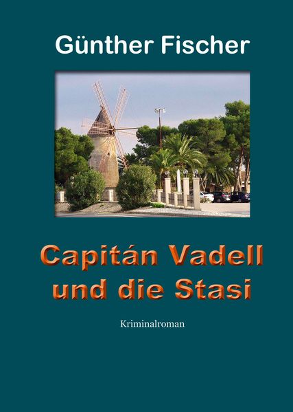 Cover von Capitán Vadell und die Stasi