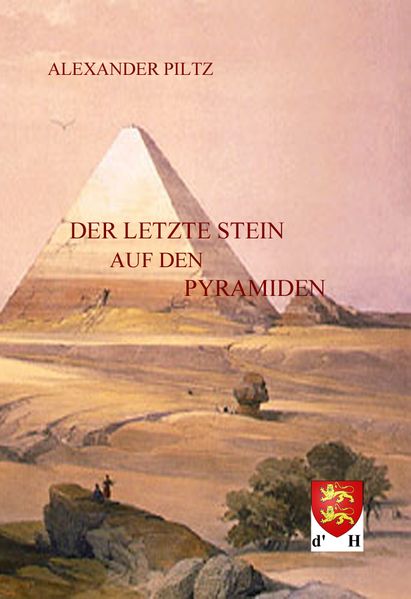 Cover von Der letzte Stein auf den Pyramiden