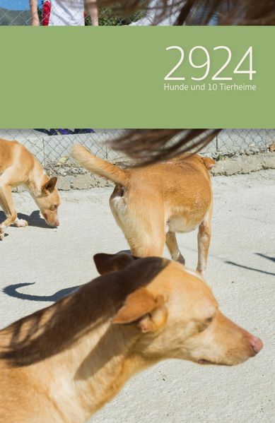 Cover von 2924 Hunde und 10 Tierheime : FotobuchRoman