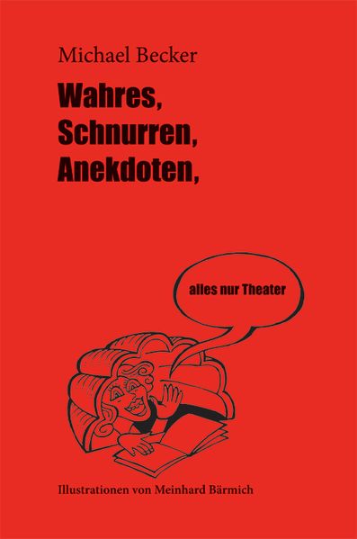 Cover von Wahres, Schnurren, Anekdoten, alles nur Theater