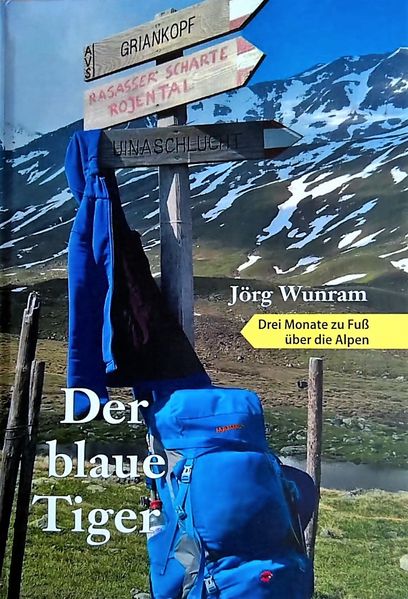 Cover von Der blaue Tiger – Drei Monate zu Fuß über die Alpen