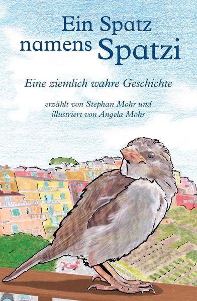 Cover von Ein Spatz namens Spatzi