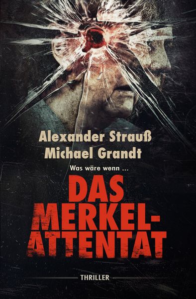 Cover von Das Merkel-Attentat