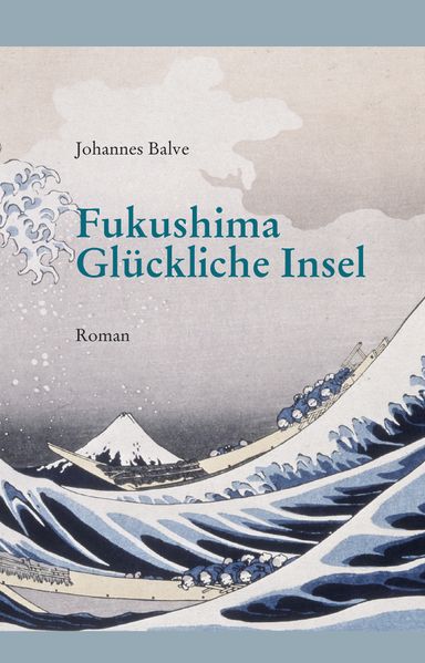 Cover von Fukushima. Glückliche Insel