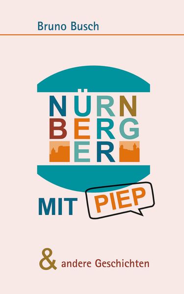 Cover von NÜRNBERGER MIT PIEP & andere Geschichten