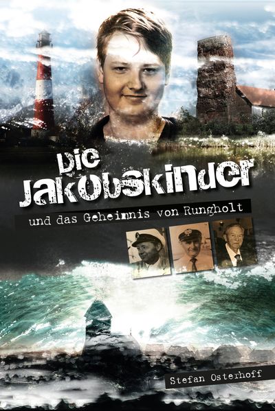 Cover von Die Jakobskinder und das Geheimnis von Rungholt