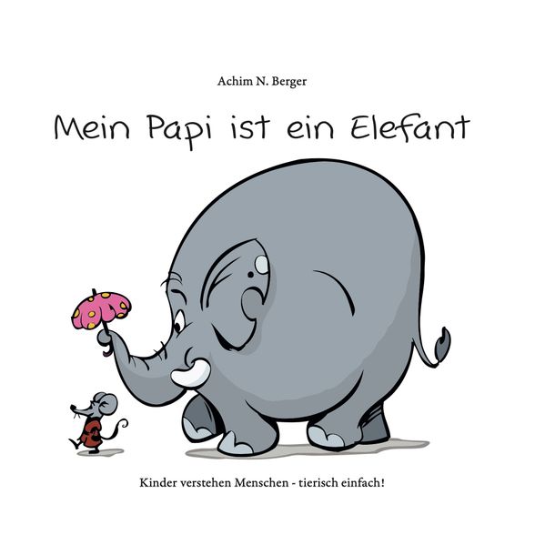 Cover von Mein Papi ist ein Elefant