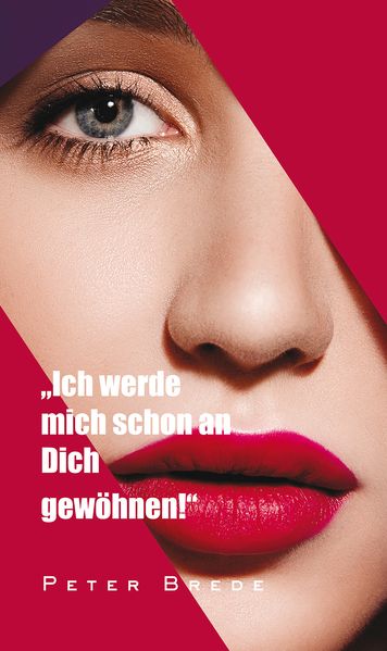Cover von Ich werde mich schon an Dich gewöhnen
