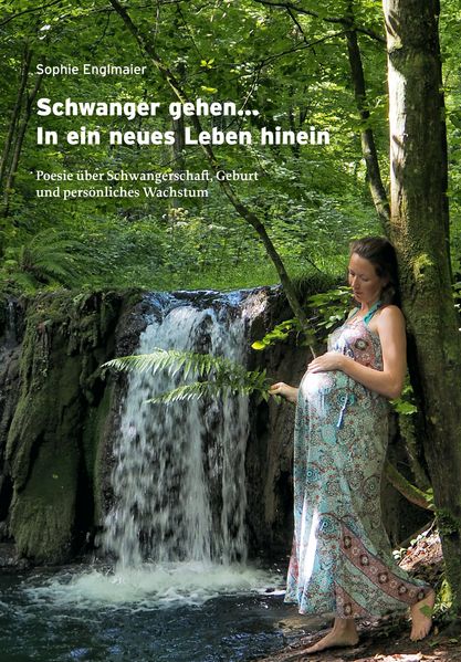 Cover von Schwanger gehen … in ein neues Leben hinein