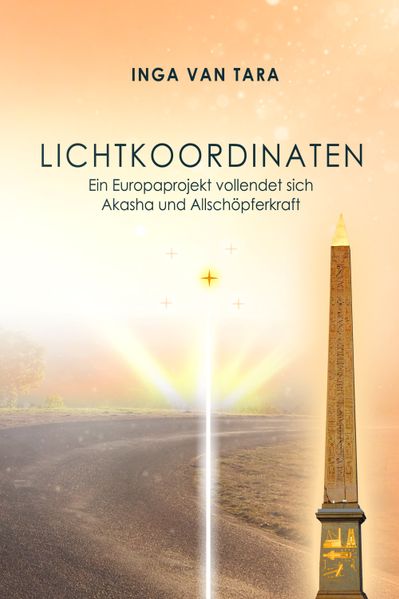 Cover von Ein Europaprojekt vollendet sich – Akasha und Allschöpferkraft