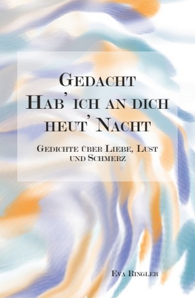 Cover von Gedacht hab‘ ich an dich heut‘ Nacht