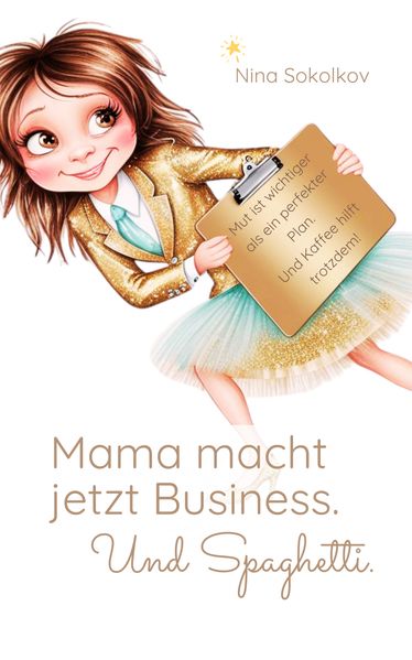 Cover von Mama macht jetzt Business – und Spaghetti