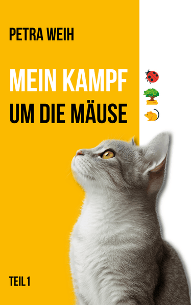 Cover von Mein Kampf um die Mäuse