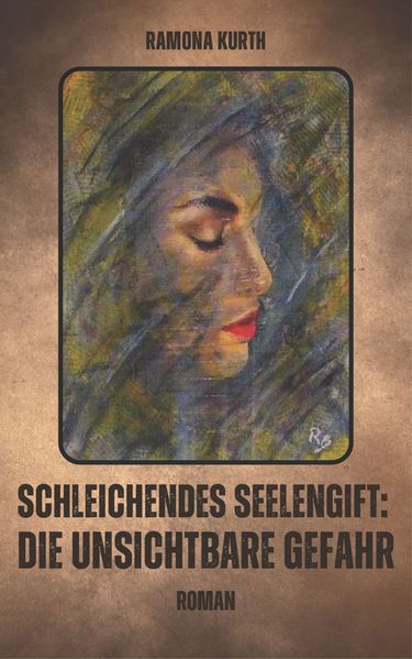 Cover von Schleichendes Seelengift: die unsichtbare Gefahr