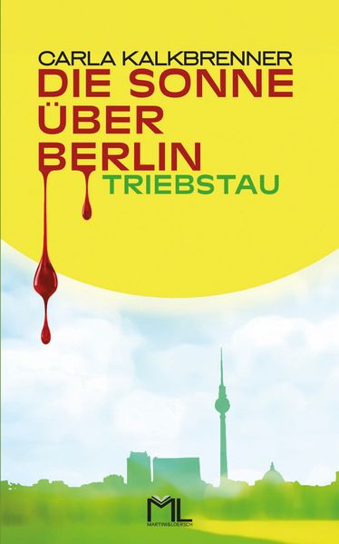 Cover von Die Sonne über Berlin – Triebstau