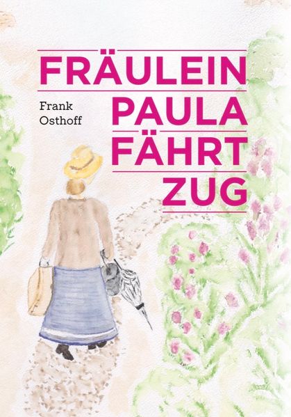 Cover von Fräulein Paula fährt Zug