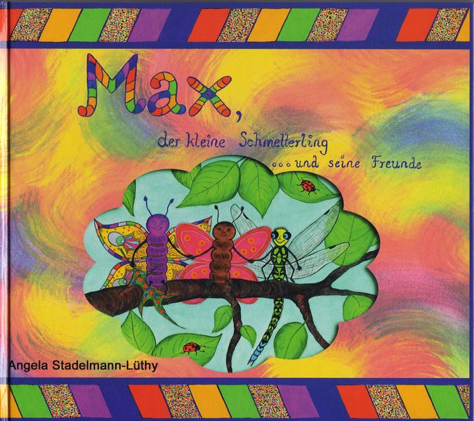 Cover von Max, der kleine Schmetterling… und seine Freunde