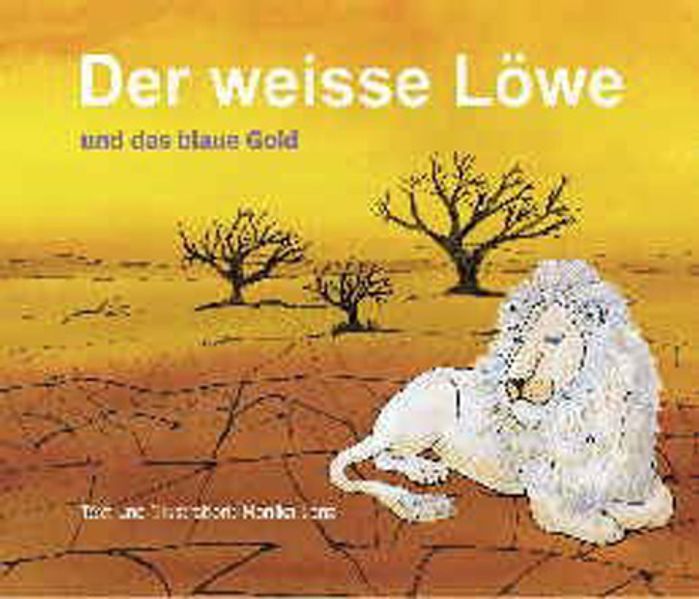 Cover von Der weisse Löwe und das blaue Gold