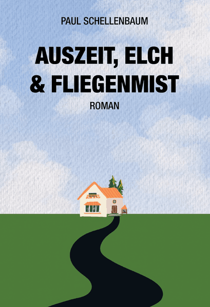Cover von Auszeit, Elch & Fliegenmist