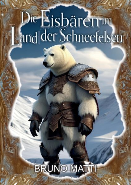 Cover von Die Eisbären im Land der Schneefelsen