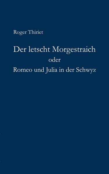 Cover von Der letscht Morgestraich oder Romeo und Julia in der Schwyz