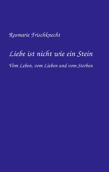 Cover von Liebe ist nicht wie ein Stein