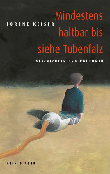 Cover von Mindestens haltbar bis siehe Tubenfalz
