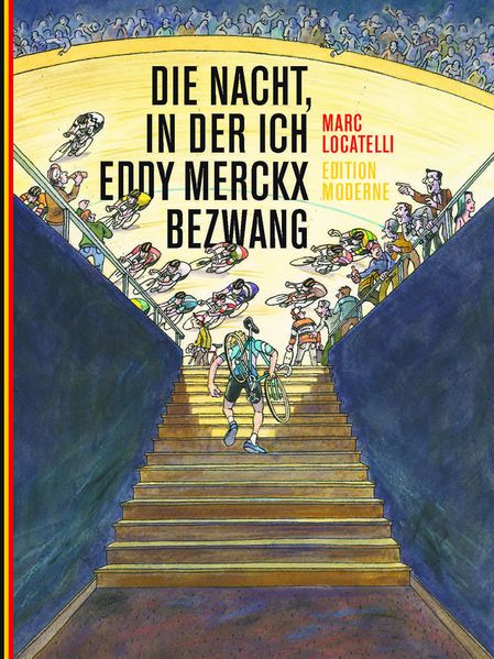 Cover von Die Nacht, in der ich Eddy Merckx bezwang