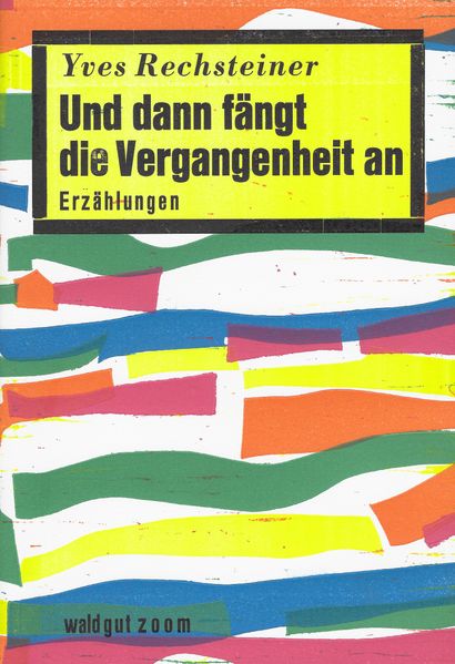 Cover von Und dann fängt die Vergangenheit an