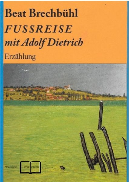 Cover von Fußreise mit Adolf Dietrich