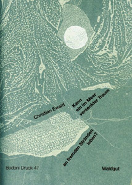 Cover von Kann ein im Meer versenkter Traum an fremden Stränden leben?