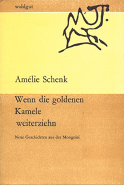 Cover von Wenn die goldenen Kamele weiterziehn