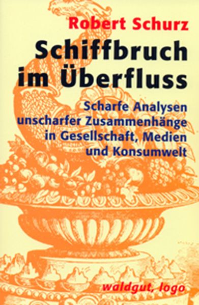 Cover von Schiffbruch im Überfluss