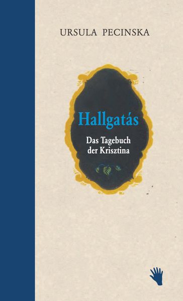 Cover von Hallgatás. Das Tagebuch der Krisztina.