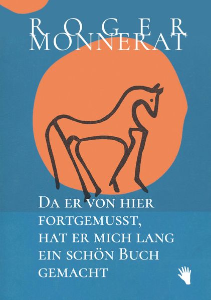 Cover von Da er von hier fortgemusst, hat er mich lang ein schön Buch gemacht