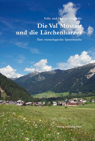 Cover von Die Val Müstair und die Lärchenharzer