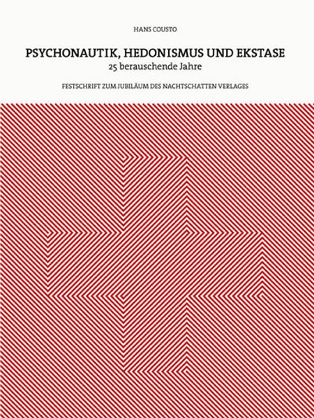 Cover von Psychonautik, Hedonismus und Ekstase
